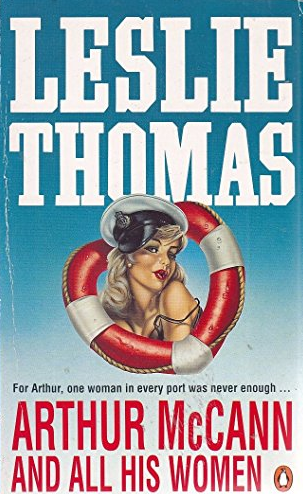 Book cover of Arthur McCann and All His Women by Leslie Thomas Book cover of Arthur McCann and All His Women by Leslie Thomas